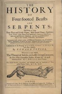 cover of The History of Four-Footed Beasts and Serpents Describing at Large Their True and Lively Figures