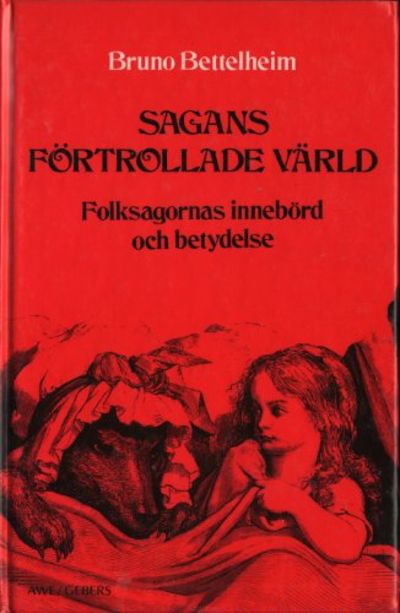 SAGANS FÖRTROLLADE VÄRLD. Folksagornas innebörd…