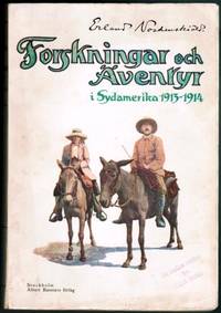 Forskningar och äventyr i Sydamerika.