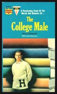 THE COLLEGE MALE by Ellsworth, Henry - 1964