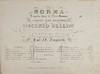 Norma Tragedia lirica di Felice Romani ... Rappresentata sull' I. R. Teatro della Scala a Milano li 26 Dicembre 1831 e dall'autore dedicata al suo maestro il celebre Cavr. N. Zingarell ... Atto [1o.-] 2o. [Piano-vocal score]