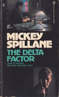 The Delta Factor (Main character: Morgan the Raider.) by Spillane, Mickey (Main character: Morgan the Raider.)