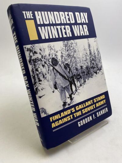 The Hundred Day Winter War. Finland's Gallant…