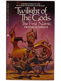 Twilight of the Gods: The First Name