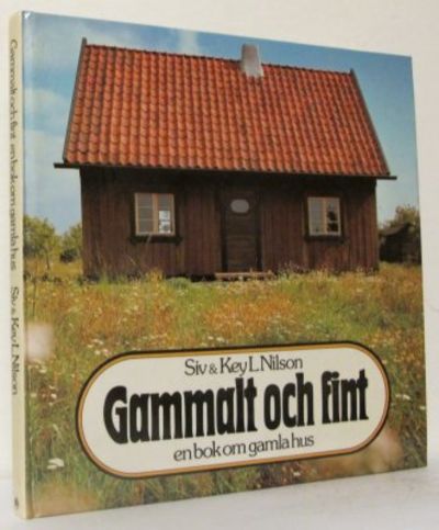 Gammalt och fint. En bok om gamla hus.