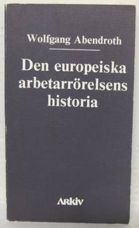 Den europeiska arbetarrörelsens historia.