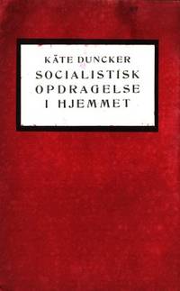 Socialistisk opdragelse i hjemmet. Oversat af…