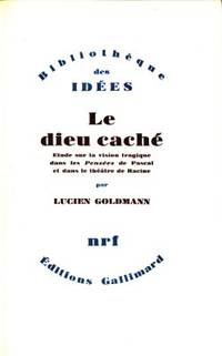 Le Dieu caché. Étude sur la vision tragique dans…