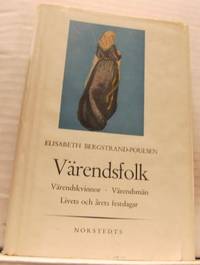 Värendsfolk. Värendskvinnor, Värendsmän. Livets…