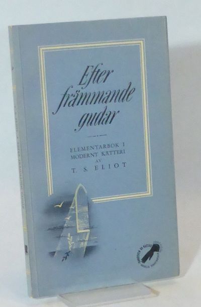 Efter främmande gudar. Elementarbok i modernst…