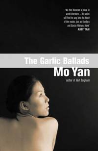 The Garlic Ballads by Yan, Mo