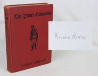 The Prince Commands, being sundry adventures of Michael Karl, sometime crown prince & pretender...