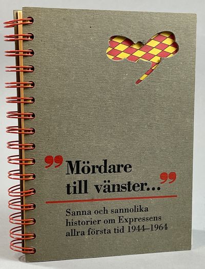‘Mördare till vänster ...’ Sanna och sannolika…