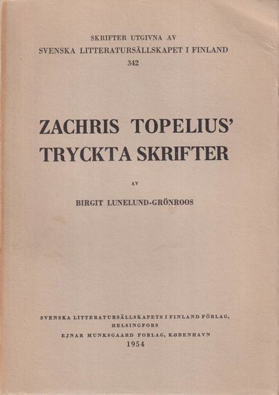 Zachris Topelius tryckta skrifter. Bibliografisk…