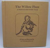 The Willow Flute: A North Country Tale