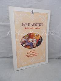 Jane Austen: Selected Letters 1796-1817 by Chapman, R W (ed.) - 1986 