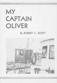 My Captain Oliver: The Story of Two Missionaries on the British Columbia Coast