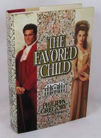 The Favored Child  (Wideacre Bk 2) by Gregory, Philippa - 1989-06-01