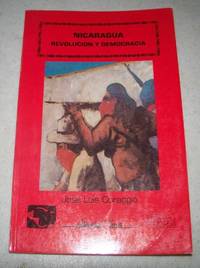 Nicaragua: Revolucion y Democracia by Jose Luis Coraggio - 1985