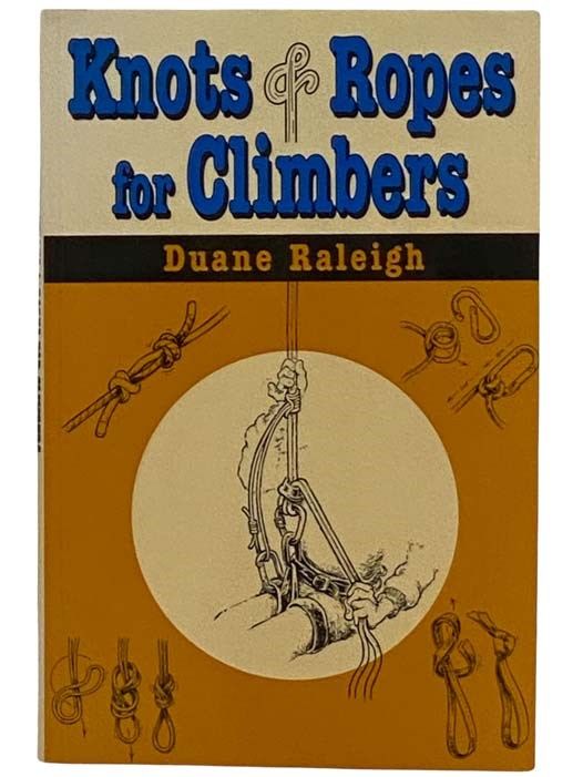 Knots and Ropes for Climbers
