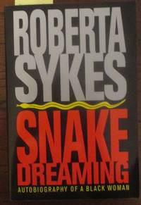 cover of Snake Dreaming: Autobiography of a Black Woman