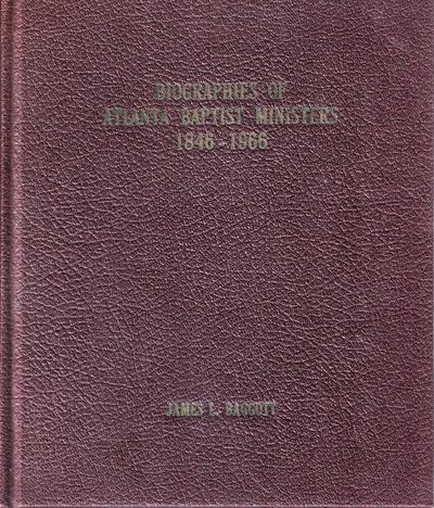 Biographies of Atlanta Baptist Ministers 1846-1966