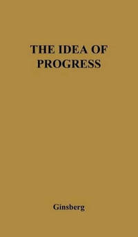 The Idea of Progress: A Revaluation
