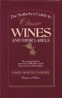 Classic Wines &amp; their Labels by Molyneux-Berry, David - 1990