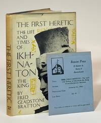 The First Heretic; The Life and Times of Ikhnaton the King