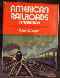 image of American Railroads In Transition