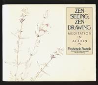 image of Zen Seeing, Zen Drawing: Meditation in Action