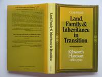 Land, family and inheritance in transition: Kibworth Harcourt 1280 - 1700