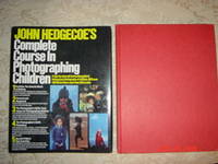 Complete Course in Photographing Children by Hedgecoe&#39;s John - 1980