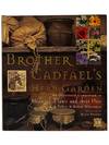 Brother Cadfael's Herb Garden: An Illustrated Companion to Medieval Plants and Their Uses