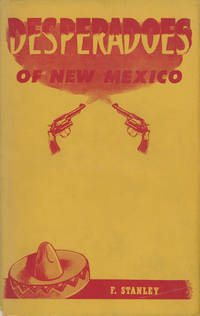 DESPERADOES OF NEW MEXICO.