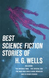 Best Science Fiction Stories of H. G. Wells by H. G. Wells - 2011