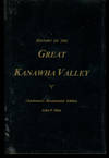 History of the Great Kanawha Valley (Charleston's Bicentennial Edition)