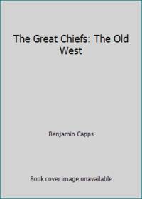 image of The Great Chiefs: The Old West