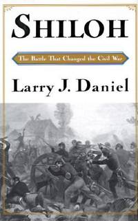 Shiloh : The Battle That Changed the Civil War