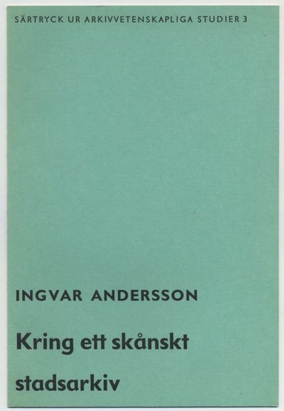 Kring ett skånskt stadsarkiv. Särtryck ur…