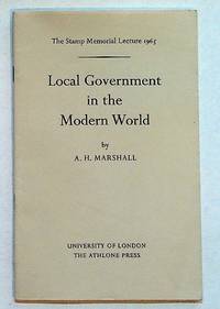 Stamp Memorial Lecture 1965. Local Government in the Modern World
