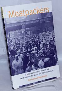 image of Meatpackers: An Oral History of Black Packinghouse Workers and Their Struggle for Racial and Economic Equality