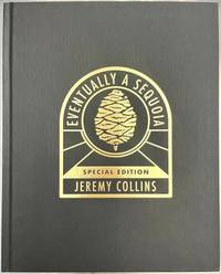 Eventually a Sequoia: Stories of Art, Adventure & the Wisdom of Giants - Special Edition
