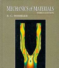 Mechanics of Materials by R. C. Hibbeler - 1996-02-03