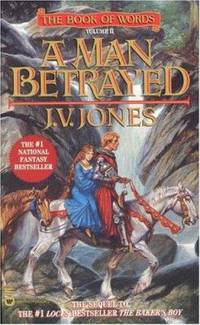 A Man Betrayed by J. V. Jones - 1996