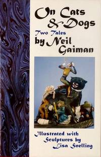 On CATS &  DOGS : Two Tales by Neil Gaiman (NM)