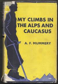 image of My Climbs in the Alps and Caucasus