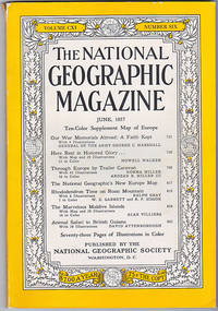 National Geographic Magazine, June 1957 (Volume CXI, Number Six) by Melville Bell Grosnevor; George C. Marshall; Howell Walker; Norma Miller; Ardean R. Miller; Ralph Gray; W. E. Garrett; R. F. Sisson; Alan Villiers; David Attenborough - June 1957