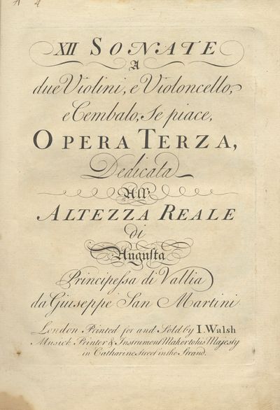 XII Sonate a due Violini, e Violoncello, e Cembalo, Se piace, Opera Terza, Dedicata All'Altezza Reale di Augusta Principessa di Valli. [Parts]