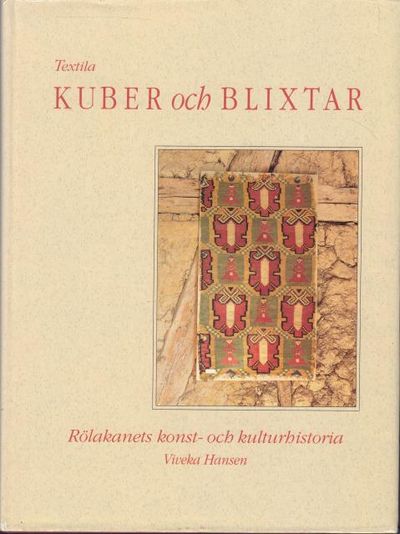Textila kuber och blixtar. Rölakanets konst- och…